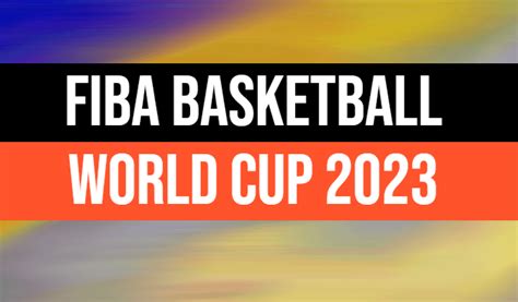 basketball world cup live scores|FIBA Basketball World Cup 2023 .